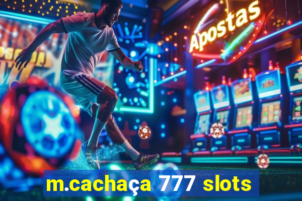 m.cachaça 777 slots